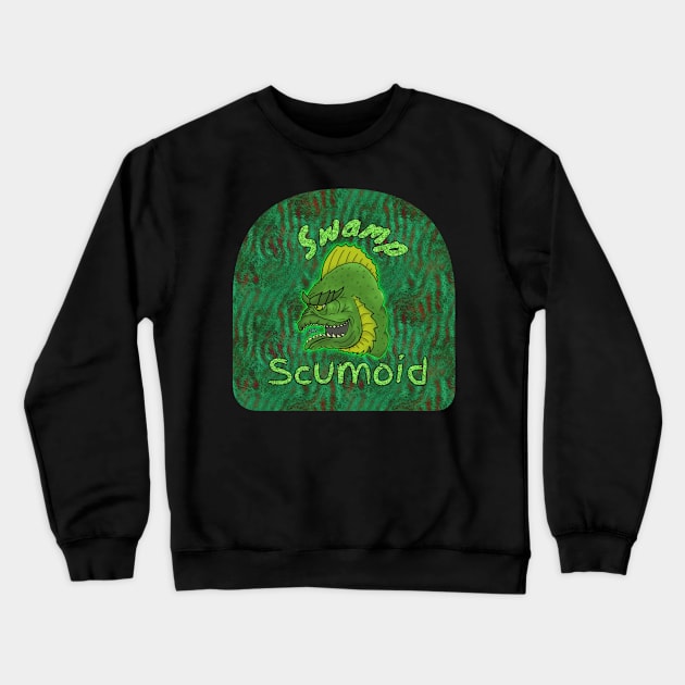 Swamp Scumoid Crewneck Sweatshirt by GodPunk